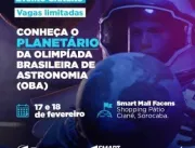 Pátio Cianê Shopping e Smart Mall Facens trazem o Planetário da Olimpíada Brasileira de Astronomia para a região